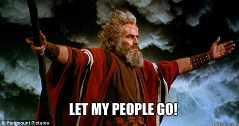 did moses say let my people go